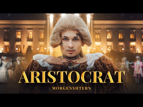 MORGENSHTERN - ARISTOCRAT (Official Video, 2021)