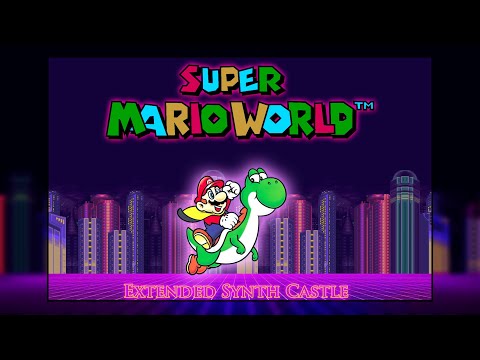 Super Mario World - Castle theme EXTENDED VERSION | Synthwave remix