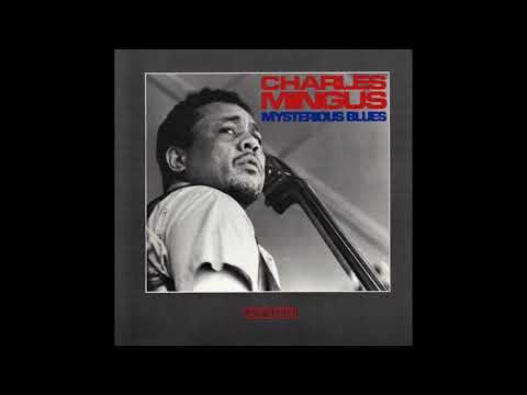 Charles Mingus "Me and You Blues"