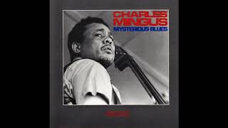 Charles Mingus &quot;Me and You Blues&quot;