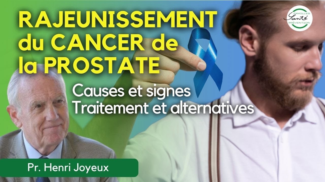 STOP Cancer de la Prostate - Rajeunissement - Causes et Signes - Thérapies  #cancerprostate