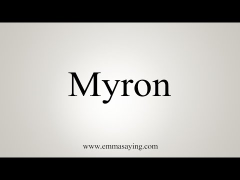 How To Say Myron