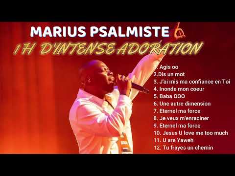 Marius Psalmiste -1H d'intense Adoration