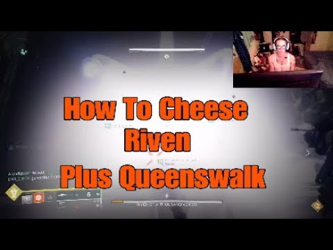 Destiny 2. How to Cheese Riven. Plus Queenswalk Guide.
