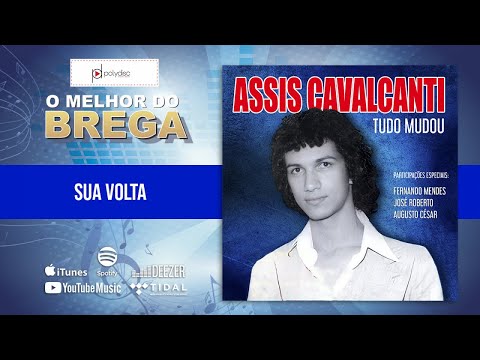 Assis Cavalcanti - Sua Volta