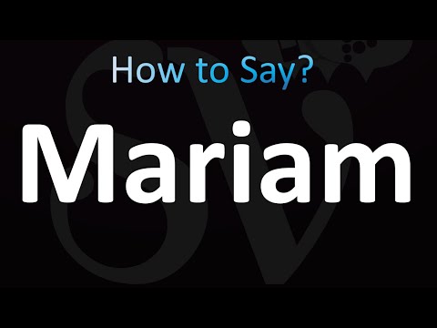 How to Pronounce Mariam (Correctly!)