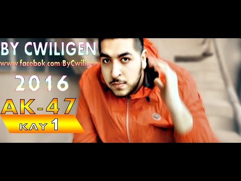 Kay1 - AK 47 - 2016 - Official Music - 2016 -  HD - #RAP