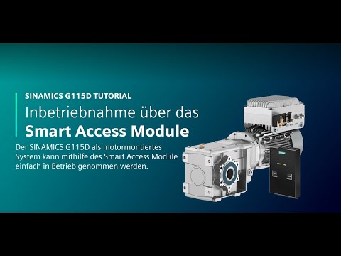 Tutorial – SINAMICS G115D (Motormontiert): Inbetriebnahme mit dem Smart Access Module