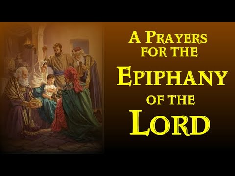 A PRAYERS FOR THE EPIPHANY OF THE LORD