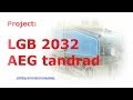 #0127 Project: LGB 2032 - AEG Tandrad 