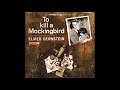 To Kill A Mockingbird | Soundtrack Suite (Elmer Bernstein)