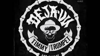 Timmy Trumpet – Deja-Vu (Extended Version) (feat. Savage)