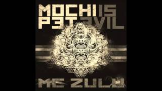 Mochipet Feat. Mc Zulu - Mochipet is Evil (Knooper remix)
