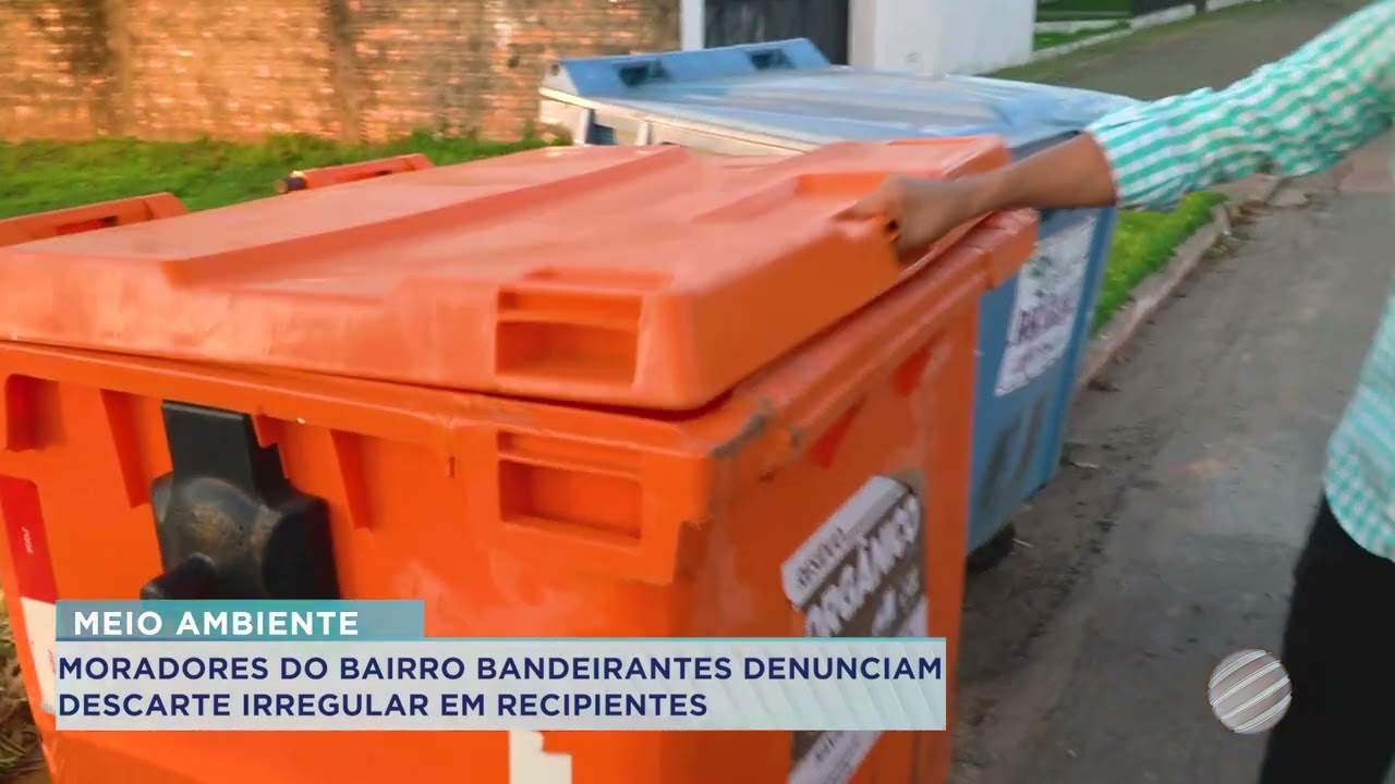 MORADORES DO BAIRRO BANDEIRANTES DENUNCIAM DESCARTE IRREGULAR EM RECIPIENTES