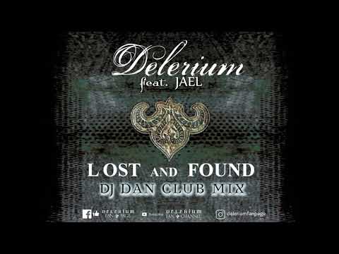 Delerium ft. Jael - Lost And Found (Dj Dan Club Mix)