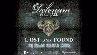 Delerium ft. Jael - Lost And Found (Dj Dan Club Mix)