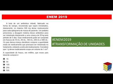 ENEM 2019 - Transformação de unidades de medidas  "A bula de um antibiótico"  Prof. Bruno Cavalcanti