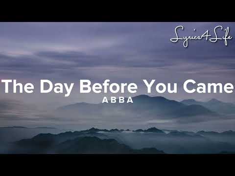 ABBA - The Day Before You Came (Lyrics)