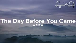 ABBA - The Day Before You Came (Lyrics)