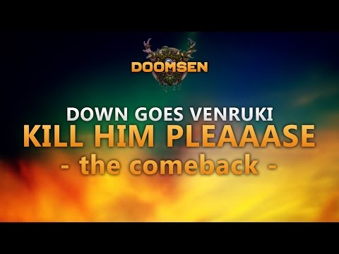 DOWN GOES VENRUKI - the comeback druid train