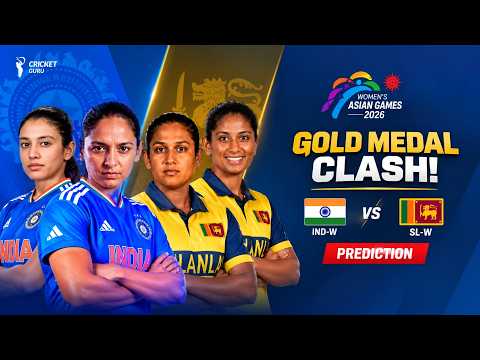 Asian Games 2026: FINAL IND-W vs SL-W Match Prediction
