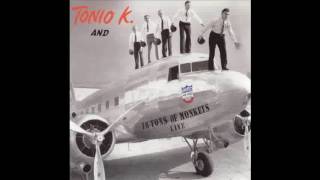 Tonio K - &quot;You Don&#39;t Belong Here&quot;