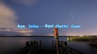 Bipul Chettri - Ram Sailee Lyrics Video