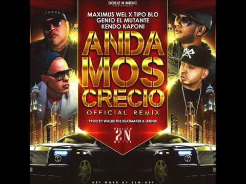 Tipo B.Lo ft. Kendo Kaponi, Maximus Wel, Genio El Mutante - Andamos Crecío Remix