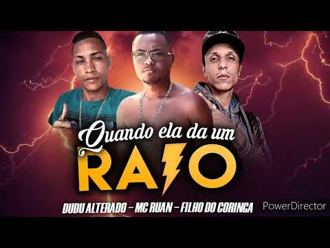 Mc Cyclone O Filho Do Coringa, Dudu Alterado, Ruan De Muribeca - Quando Ela Da Um Raio