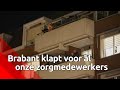Brabant klapt voor zorgmedewerkers en dat zag er zo uit