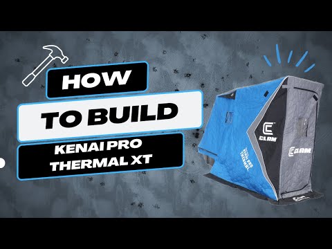 How to Build Your Clam Kenai Pro XT Thermal Shelter (Step By Step)