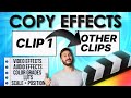 How To Copy Paste Effects To Multiple Clips In Final Cut Pro