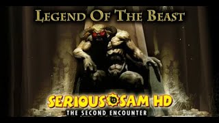 Serious Sam HD The Second Encounter- Legend Of The Beast DLC- Serious difficulty playthrough