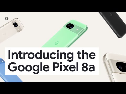 Introducing Google Pixel 8a