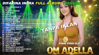 Download lagu om adella full album terbaru 2026 - PELAMPIASAN 2 - DIFARINA INDRA FULL ALBUM TERBARU 2026 mp3