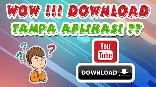 Download lagu Gak Banyak yang Tahu! Cara Download Video YouTube Paling Cepat Tanpa Aplikasi mp3
