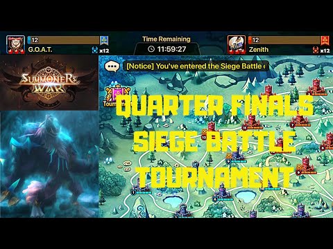 SIEGE BATTLE TOURNAMENT - QUARTERFINALS - GOAT v Zenith - Summoners War