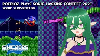 Roebloz Plays SHC2025: 12 - Sonic Sunventure by Scrap Sorra