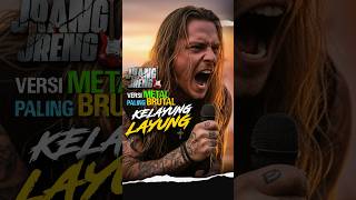 Download lagu KELAYUNG LAYUNG TAPI METAL?! #PikirKeri #RockMetalVersion #Shorts #JrangJreng #MetalCover #Viral mp3