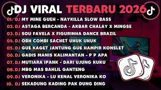 Download lagu DJ TIKTOK TERBARU 2026🎵DJ MY MINE GUEH NAYKILLA SLOW BASS🎵DJ ASTAGA BERCANDA - AKBAR CHALAY X MINGSE mp3