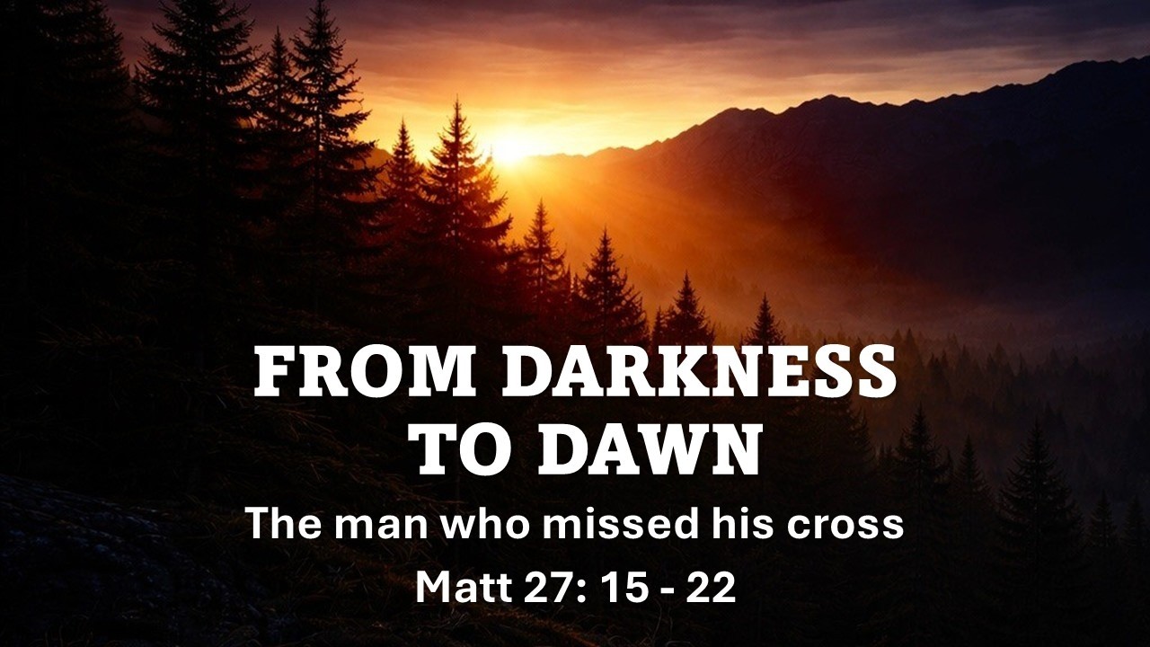 From Darkness to Dawn