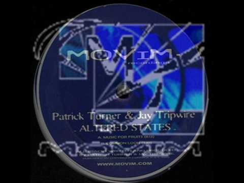 Patrick Turner & Jay Tripwire - Music For Fruits