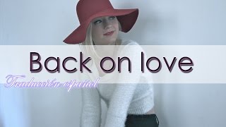 Emily Kinney - Back On Love (Traducción Español)