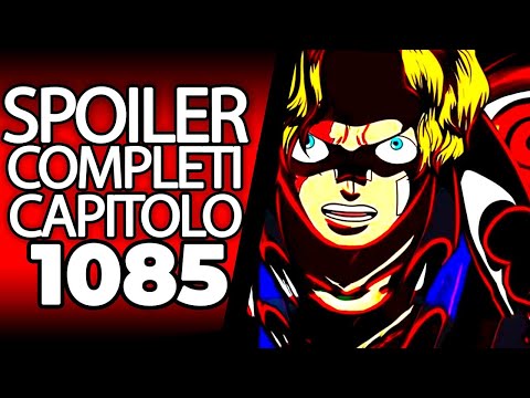 ONE PIECE SPOILER COMPLETI 1085: AVEVANO RAGIONE! MIGLIOR CAPITOLO DELL'ANNO (