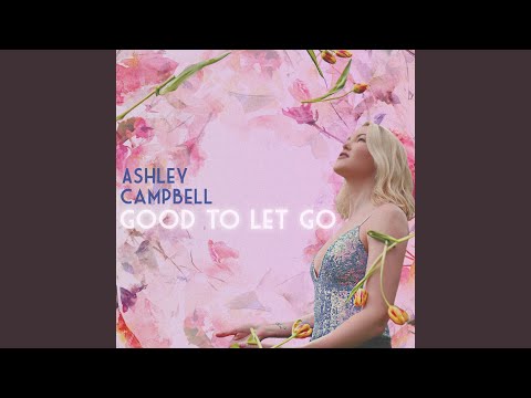 Video thumbnail for Good to Let Go