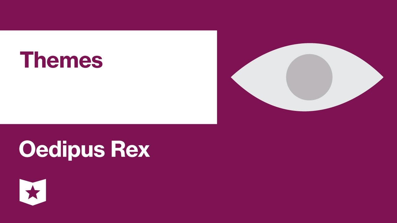 Oedipus Rex by Sophocles | Themes