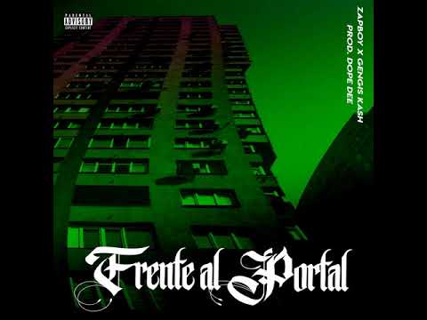 ZAPBOY - FRENTE AL PORTAL (ft. GENGIS KASH)
