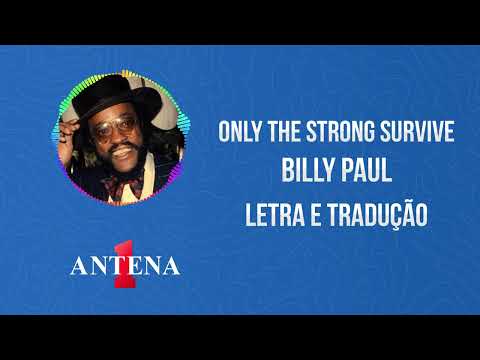 Only The Strong Survive - Billy Paul