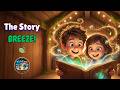The Story Breeze Kidolore Song Little Tales Big Wonders