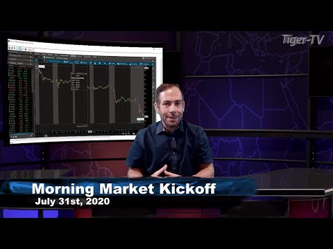 July 31st,  Morning Market Kickoff with Tommy O'Brien - 2020
